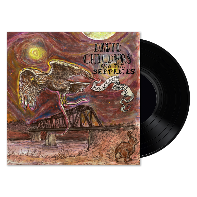 David Childers & The Serpents Melancholy Angel Vinyl LP