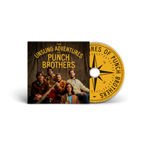 The Unsung Adventures of Punch Brothers CD