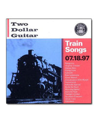 Two Dollar Guitar - Train Songs
