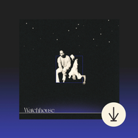 Watchhouse Self Titled Digital Download