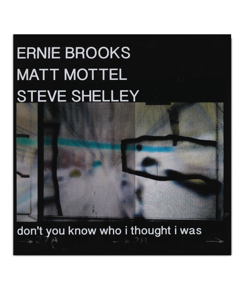 Ernie Brooks - Don’t You Know Who I Thought I Was CD