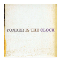 The Felice Brothers Yonder is the Clock Vinyl LP