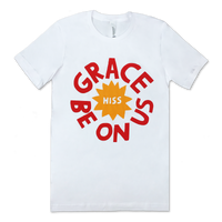 Grace Be On Us T-shirt