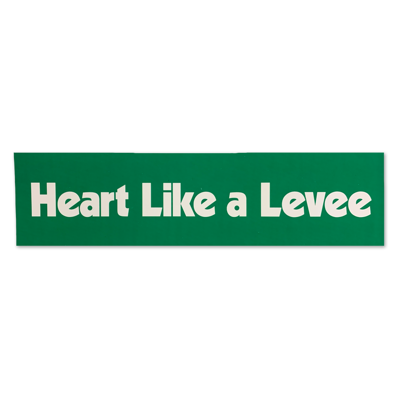 Heart Like a Levee Bumper Sticker