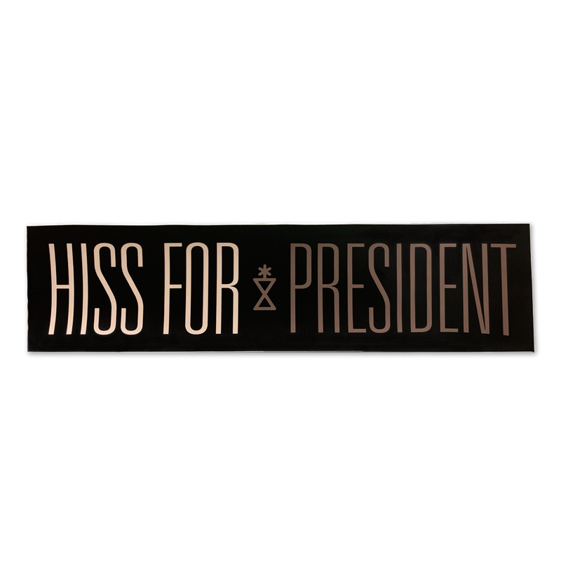 HISS for President Bumper Sticker