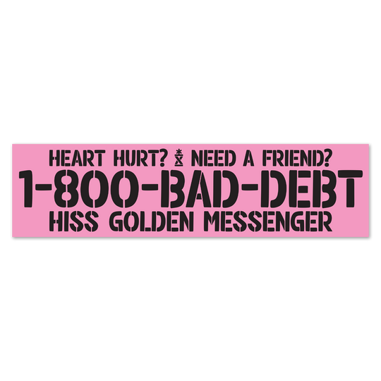 Bad Debt Bumper Sticker