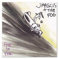 J Mascis + The Fog - Free so Free CD