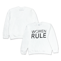 Women Rule Sweatshirt