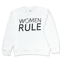 Women Rule Sweatshirt