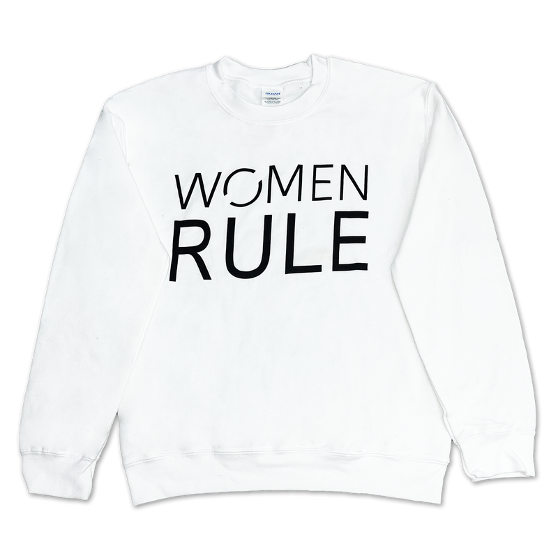 Women Rule Sweatshirt