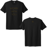 Worry With You T-shirt