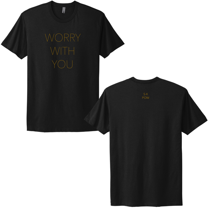 Worry With You T-shirt