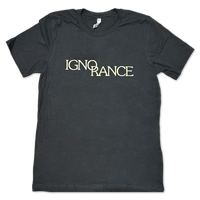 Ignorance T-shirt