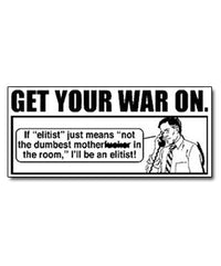 Get Your War On Elitist Sticker - redacted!