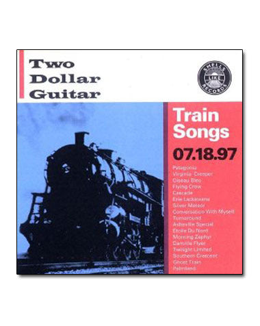 Two Dollar Guitar - Train Songs