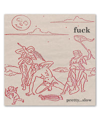 Fuck - Pretty...slow LP