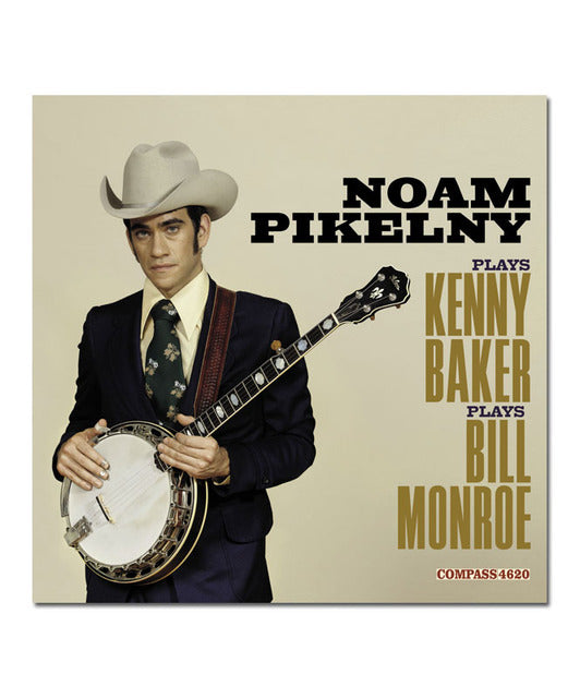 Noam Pikelny Plays Kenny Baker Plays Bill Monroe Vinyl LP