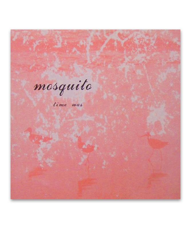 Mosquito - Time Was Vinyl LP