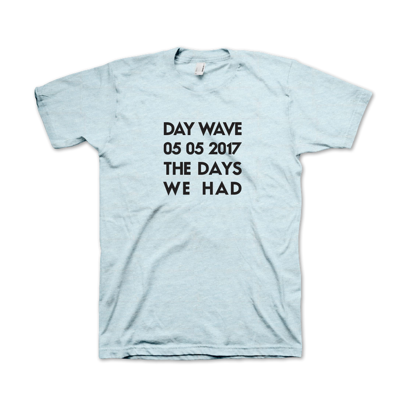 The Days We Had T-shirt