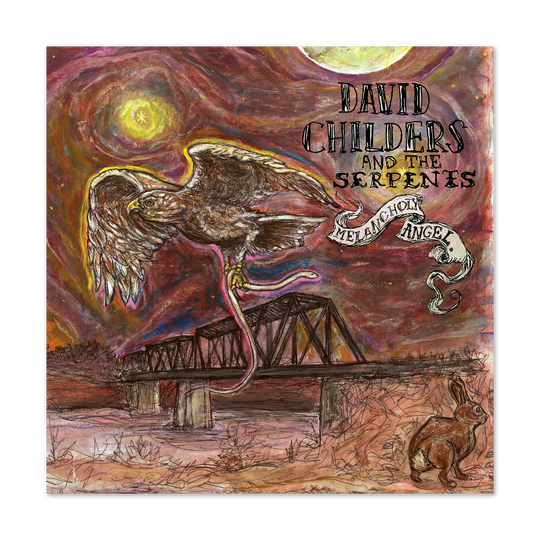 David Childers & The Serpents Melancholy Angel CD