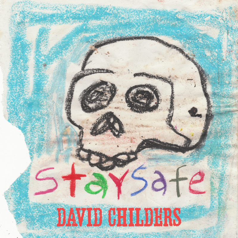 David Childers Stay Safe Digital Download