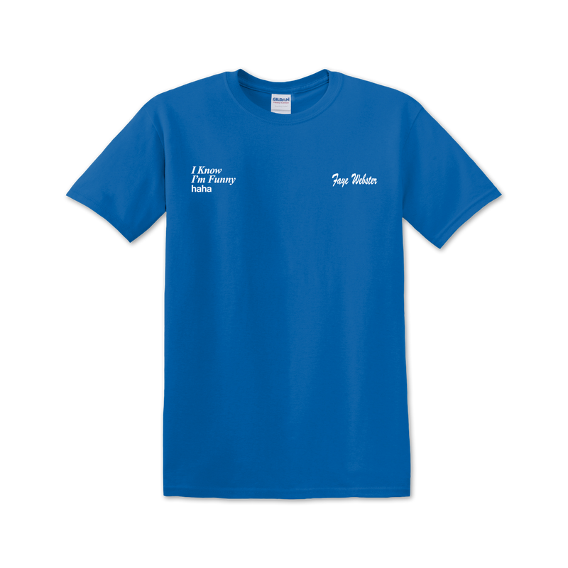 I Know I'm Funny haha [ROYAL BLUE] T-shirt