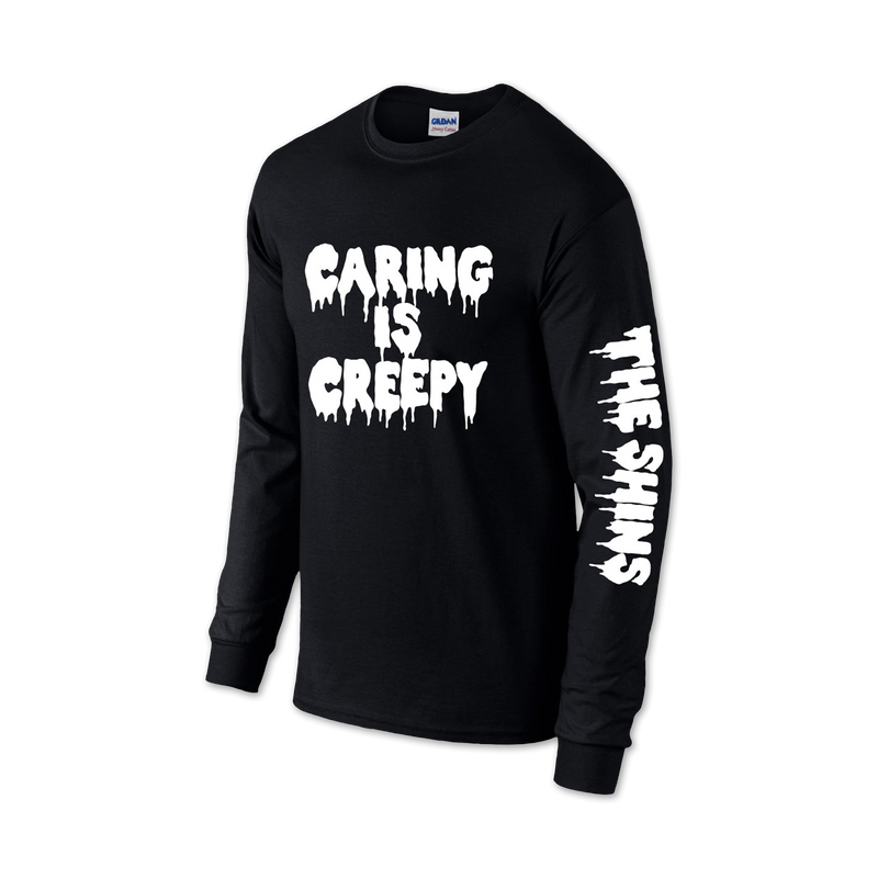 Caring is Creepy L/S T-shirt