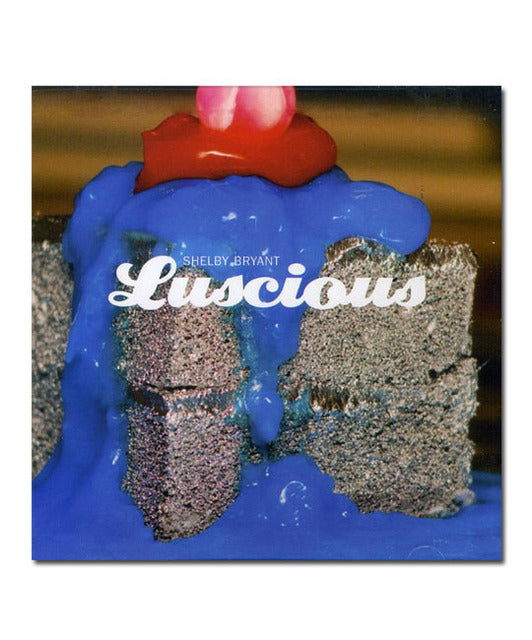 Shelby Bryant - Luscious