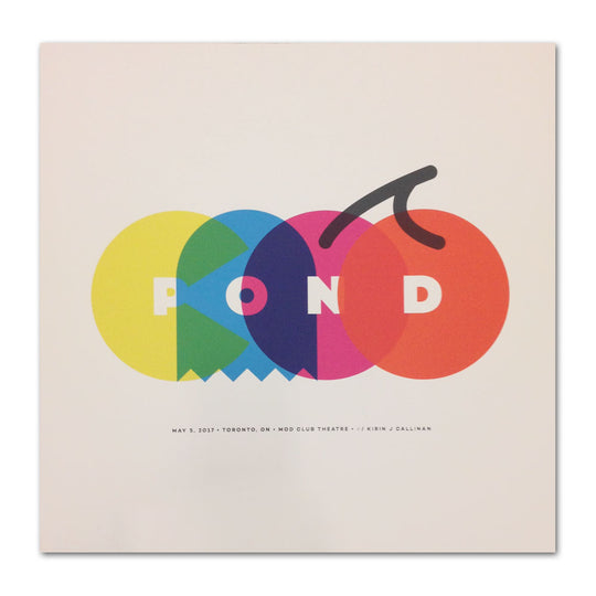 Pond Mod Club Theatre Poster [5/5/17 Toronto, ON]